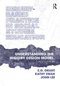 cover of the book Inquiry-Based Practice in Social Studies Education: Understanding the Inquiry Design Model