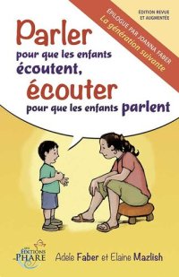 cover of the book Parler pour que les enfants écoutent, écouter pour que les enfants parlent