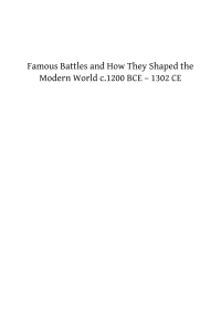 cover of the book Famous Battles and How They Shaped the Modern World: C. 1200 BCE–1302 CE, From Troy to Courtrai