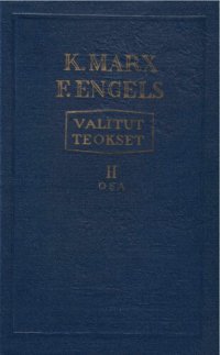 cover of the book K. Marx, F. Engels. Valitut teokset