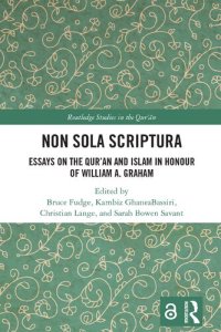 cover of the book Non Sola Scriptura Essays on the Qur'an and Islam in Honour of William A. Graham