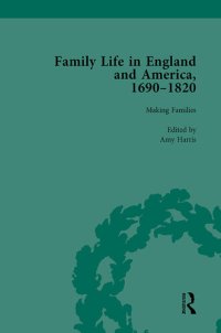 cover of the book Family Life in England and America, 1690–1820, vol 2