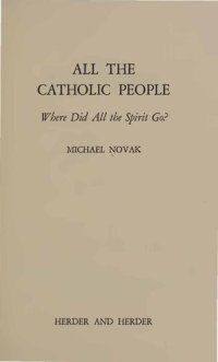 cover of the book All Catholic People - Where Did All Spirit Go