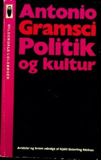 cover of the book Politik og kultur. Artikler, optegnelser og breve fra fængslet