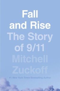 cover of the book Fall and Rise: The Story of 9/11