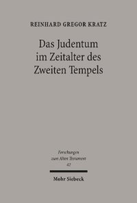 cover of the book Das Judentum im Zeitalter des Zweiten Tempels: Kleine Schriften I