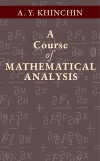 cover of the book A Course of Mathematical Analysis