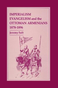 cover of the book Imperialism, Evangelism and the Ottoman Armenians, 1878-1896