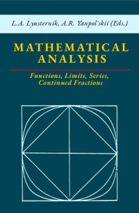 cover of the book Mathematical Analysis: Functions, Limits, Series, Continued Fractions