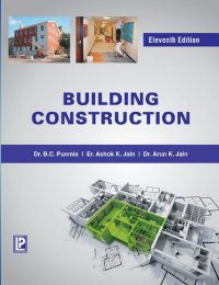 cover of the book Building Construction [Dec 01, 2008] Punmia, Dr. B. C.; Jain, Ashok Kumar and Jain, Arun K.