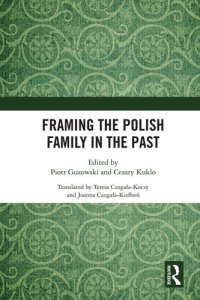 cover of the book Framing the Polish Family in the Past