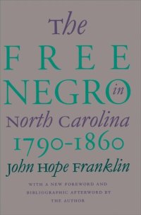 cover of the book The Free Negro in North Carolina, 1790-1860