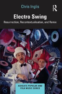 cover of the book Electro Swing: Resurrection, Recontextualisation, and Remix