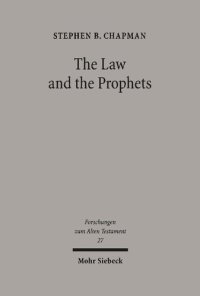 cover of the book The Law and the Prophets: A Study in Old Testament Canon Formation