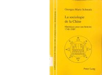 cover of the book La sociologie de la Chine: Matériaux pour une histoire 1748-1989 (Schweizer Asiatische Studien / Etudes asiatique suisse) (French Edition)