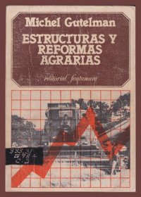 cover of the book Estructuras y reformas agrarias: los problemas agrarios y los métodos para su estudio