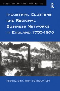 cover of the book Industrial Clusters and Regional Business Networks in England, 1750-1970