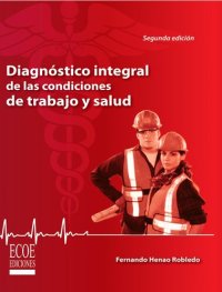 cover of the book Diagnóstico integral de las condiciones de trabajo y salud (2a Ed.)