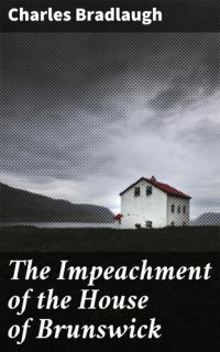 cover of the book The Impeachment of the House of Brunswick