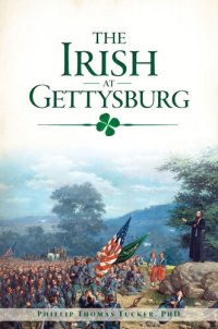 cover of the book The Irish at Gettysburg