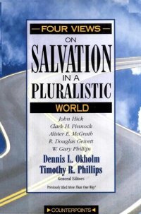 cover of the book Four Views on Salvation in a Pluralistic World (Counterpoints: Bible and Theology)