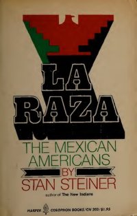 cover of the book La raza : the Mexican Americans