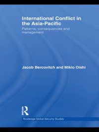 cover of the book International Conflict in the Asia-Pacific: Patterns, Consequences and Management