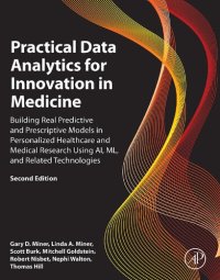 cover of the book Practical Data Analytics for Innovation in Medicine: Building Real Predictive and Prescriptive Models in Personalized Healthcare and Medical Research Using AI, ML, and Related Technologies