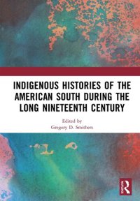 cover of the book Indigenous Histories of the American South during the Long Nineteenth Century