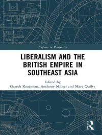 cover of the book Liberalism and the British Empire in Southeast Asia