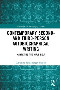 cover of the book Contemporary Second- and Third-Person Autobiographical Writing: Narrating the Male Self