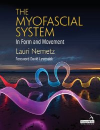 cover of the book The Myofascial System in Form and Movement