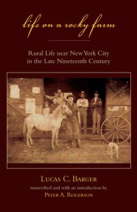 cover of the book Life on a Rocky Farm: Rural Life Near New York City in the Late Nineteenth Century