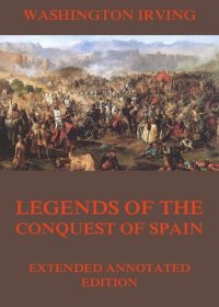 cover of the book Legends Of The Conquest Of Spain