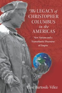 cover of the book The Legacy of Christopher Columbus in the Americas