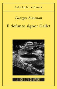 cover of the book Il defunto signor Gallet