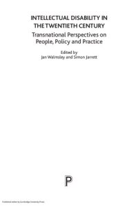 cover of the book Intellectual Disability in the Twentieth Century: Transnational Perspectives on People, Policy, and Practice