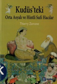 cover of the book Kudüs'teki Orta Asyalı ve Hintli Sufi Hacılar