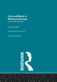 cover of the book Life and Work in Medieval Europe: Vth to XVth Centuries