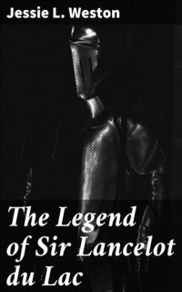 cover of the book The Legend of Sir Lancelot du Lac