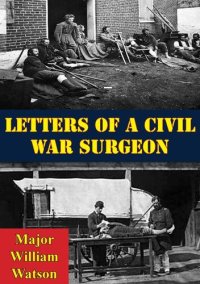 cover of the book Letters Of A Civil War Surgeon