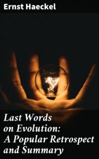 cover of the book Last Words on Evolution: A Popular Retrospect and Summary