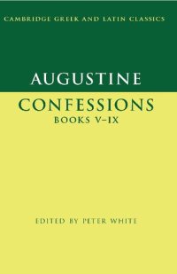 cover of the book Augustine: Confessions Books V–IX