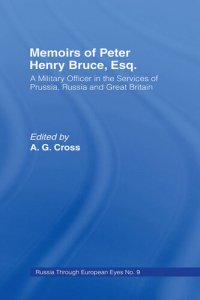 cover of the book Memoirs of Peter Henry Bruce, Esq., a Military Officer in the Services of Prussia, Russia Great Britain, Containing an Account of His Travels in Germany, Russia, Tartary, Turkey, the West Indies Etc