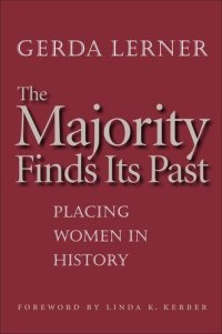 cover of the book The Majority Finds Its Past: Placing Women in History