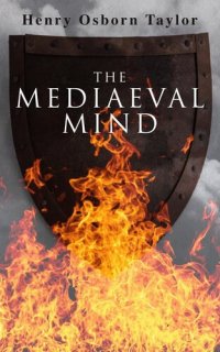 cover of the book The Mediaeval Mind (Volume 2 of 2)