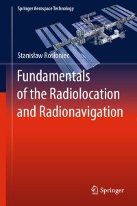 cover of the book Fundamentals of the Radiolocation and Radionavigation