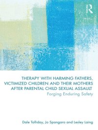 cover of the book Therapy with Harming Fathers, Victimized Children and their Mothers after Parental Child Sexual Assault