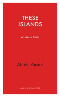 cover of the book These Islands: A Letter to Britain