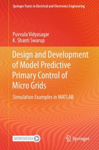 cover of the book Design and Development of Model Predictive Primary Control of Micro Grids. Simulation Examples in MATLAB